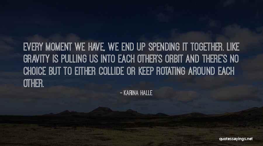 Gondoltam Egy Quotes By Karina Halle Gondoltam Egy Quotes By Karina Halle