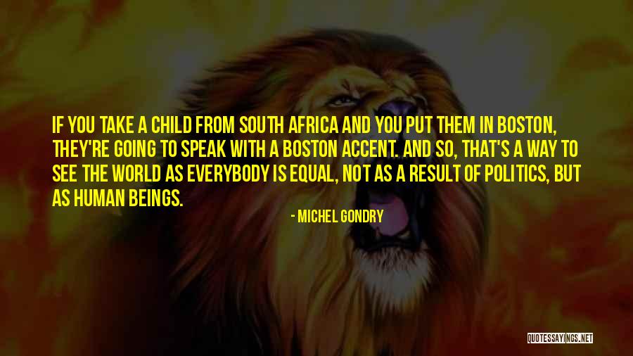 Gondry Quotes By Michel Gondry Gondry Quotes By Michel Gondry