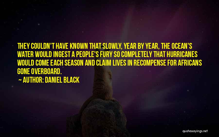 Gone A Year Quotes By Daniel Black
