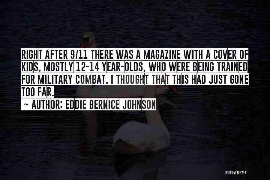 Gone A Year Quotes By Eddie Bernice Johnson