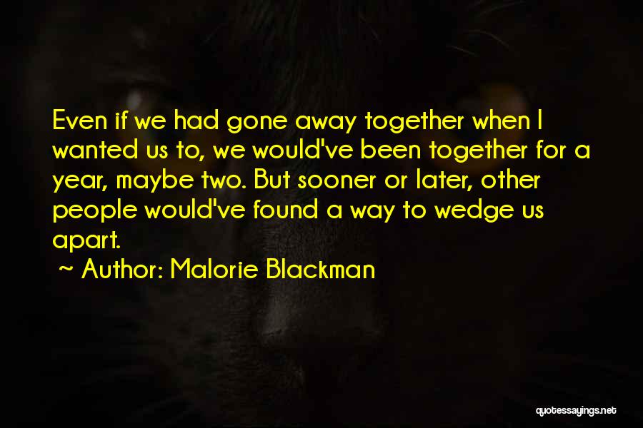 Gone A Year Quotes By Malorie Blackman