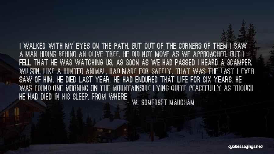 Gone A Year Quotes By W. Somerset Maugham