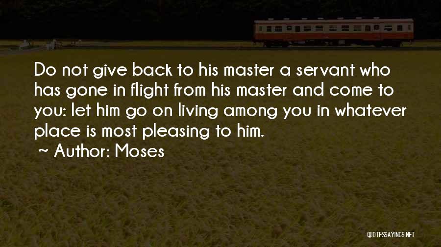 Gone And Back Quotes By Moses