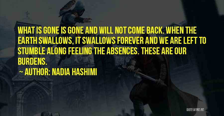 Gone And Back Quotes By Nadia Hashimi