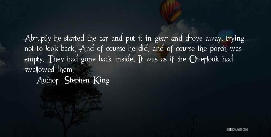 Gone And Back Quotes By Stephen King