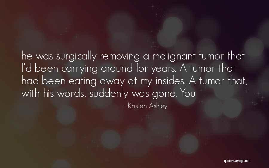 Gone Away Quotes By Kristen Ashley