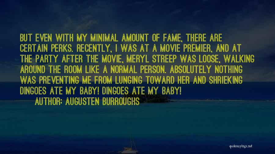 Gone Baby Gone Movie Quotes By Augusten Burroughs