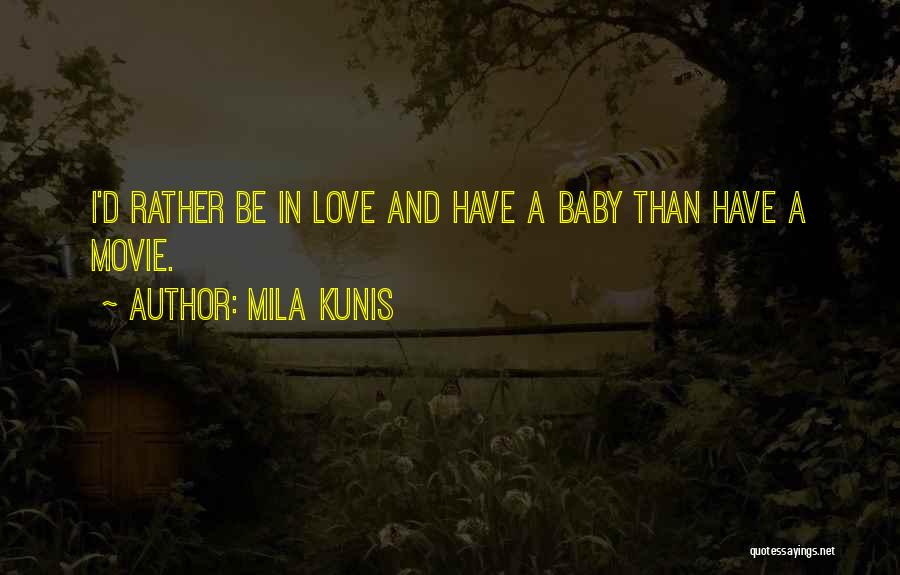 Gone Baby Gone Movie Quotes By Mila Kunis