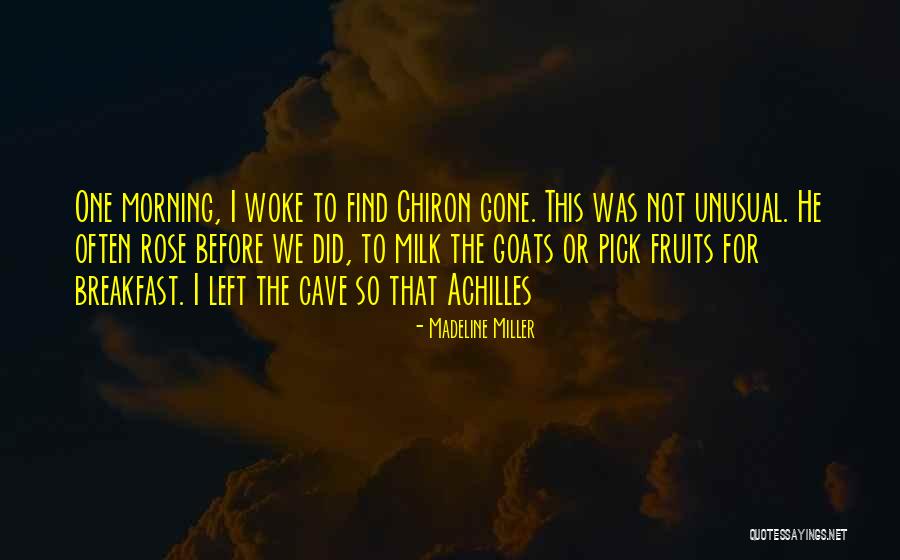 Gone Before Morning Quotes By Madeline Miller Gone Before Morning Quotes By Madeline Miller
