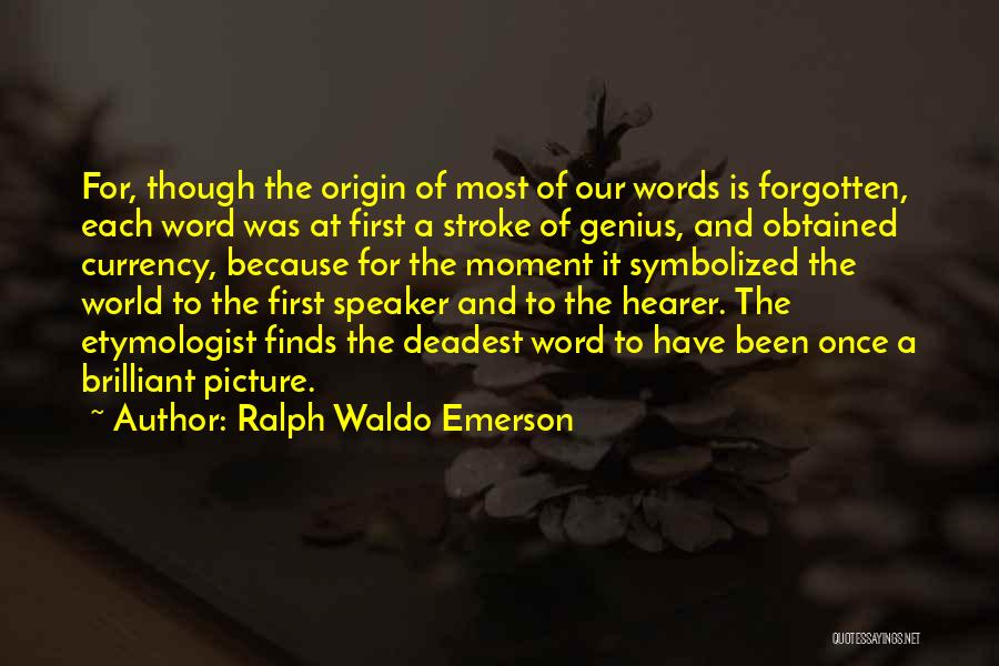 Gone But Not Forgotten Picture Quotes By Ralph Waldo Emerson