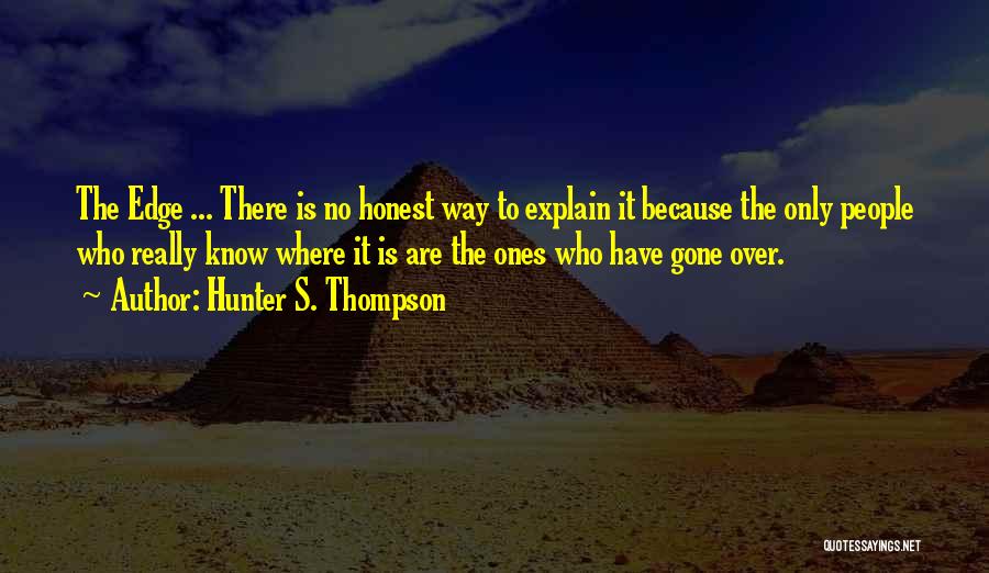 Gone Crazy Quotes By Hunter S. Thompson