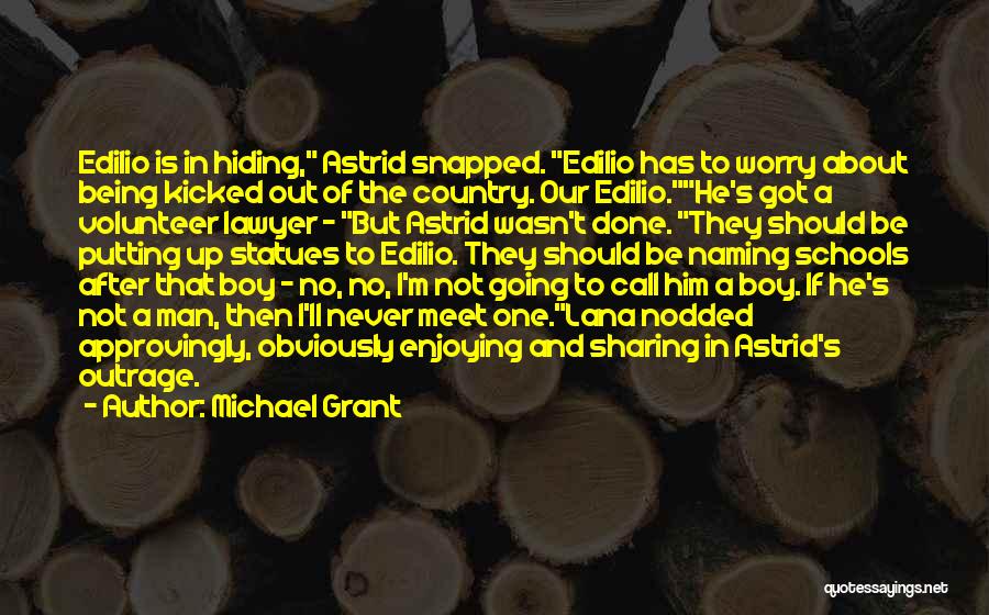 Gone Edilio Quotes By Michael Grant