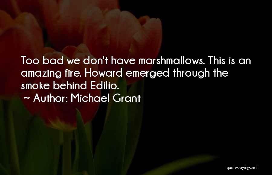Gone Edilio Quotes By Michael Grant