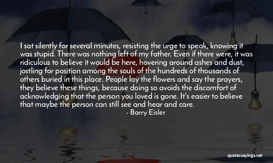 Gone Father Quotes By Barry Eisler Gone Father Quotes By Barry Eisler