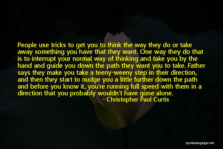 Gone Father Quotes By Christopher Paul Curtis Gone Father Quotes By Christopher Paul Curtis