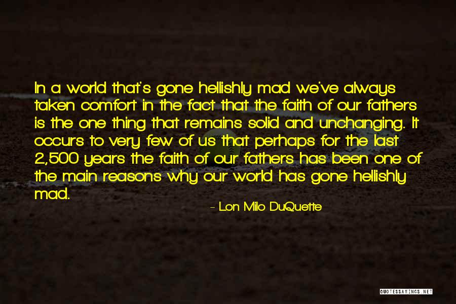 Gone Father Quotes By Lon Milo DuQuette Gone Father Quotes By Lon Milo DuQuette