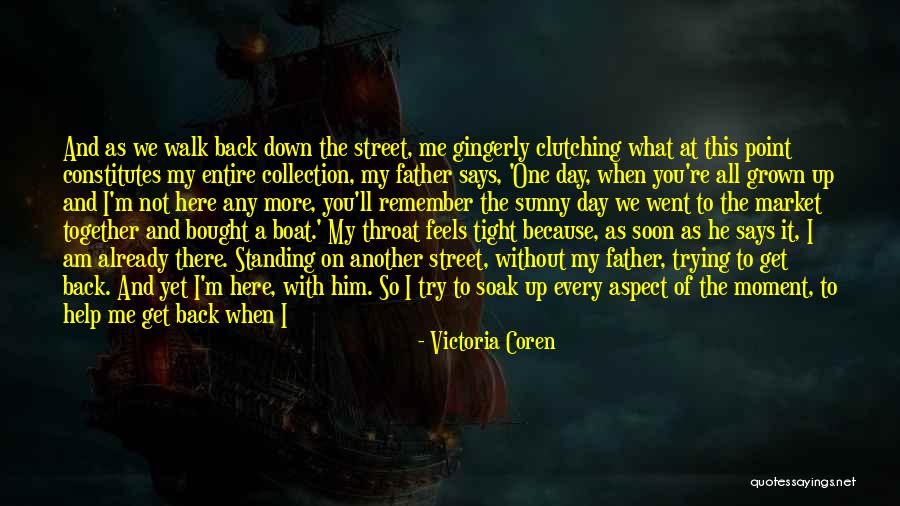 Gone Father Quotes By Victoria Coren Gone Father Quotes By Victoria Coren