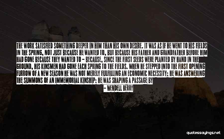 Gone Father Quotes By Wendell Berry Gone Father Quotes By Wendell Berry
