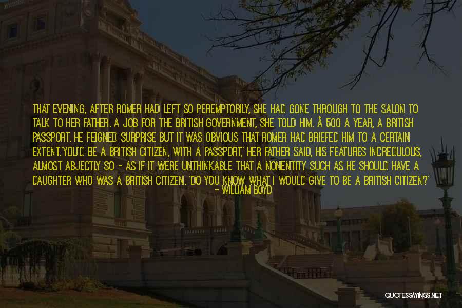 Gone Father Quotes By William Boyd Gone Father Quotes By William Boyd