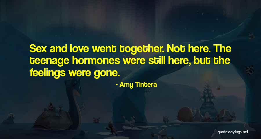 Gone Feelings Quotes By Amy Tintera