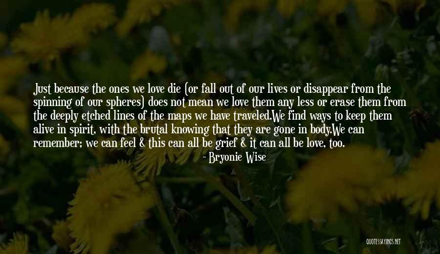 Gone Feelings Quotes By Bryonie Wise