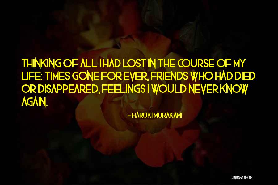 Gone Feelings Quotes By Haruki Murakami