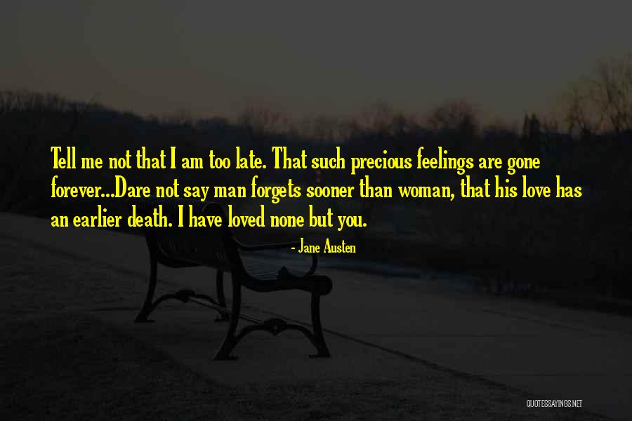 Gone Feelings Quotes By Jane Austen