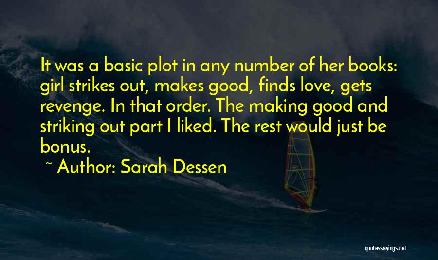 Gone Girl Revenge Quotes By Sarah Dessen