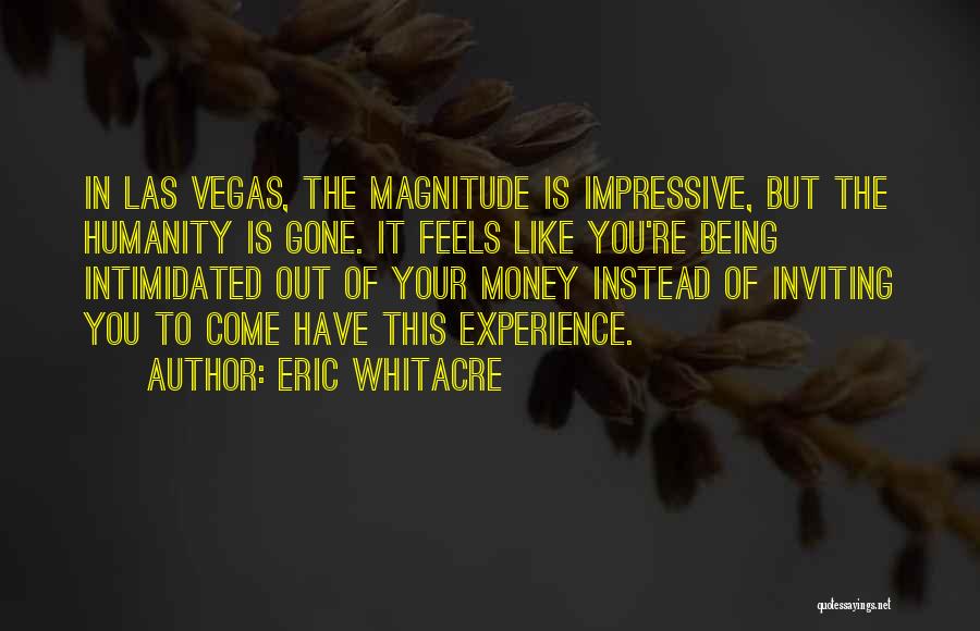 Gone Is Gone Quotes By Eric Whitacre