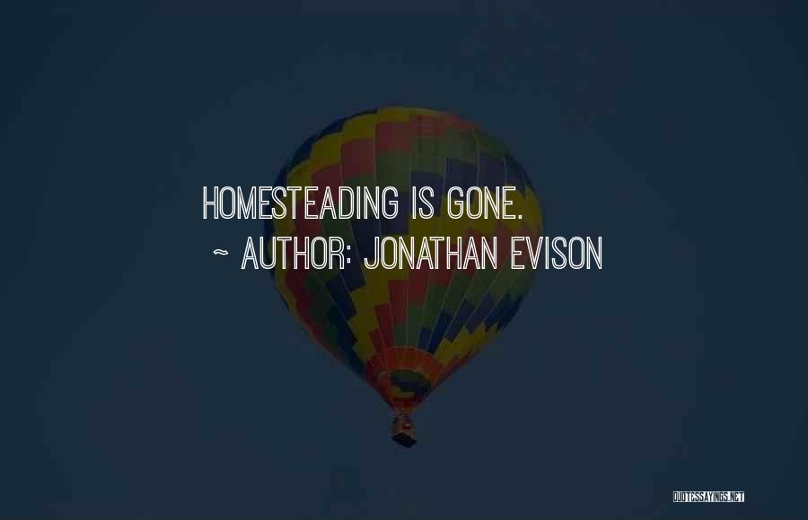 Gone Is Gone Quotes By Jonathan Evison