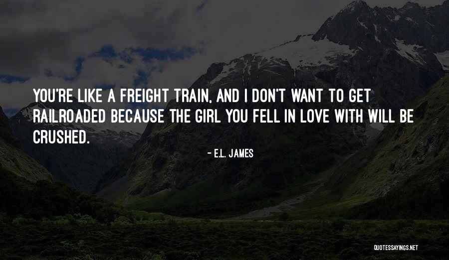 Gone Like A Freight Quotes By E.L. James Gone Like A Freight Quotes By E.L. James