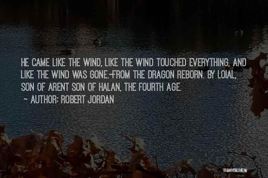 Gone Like The Wind Quotes By Robert Jordan