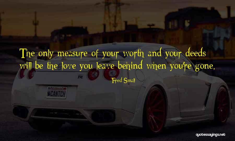 Gone Love Quotes By Fred Small Gone Love Quotes By Fred Small