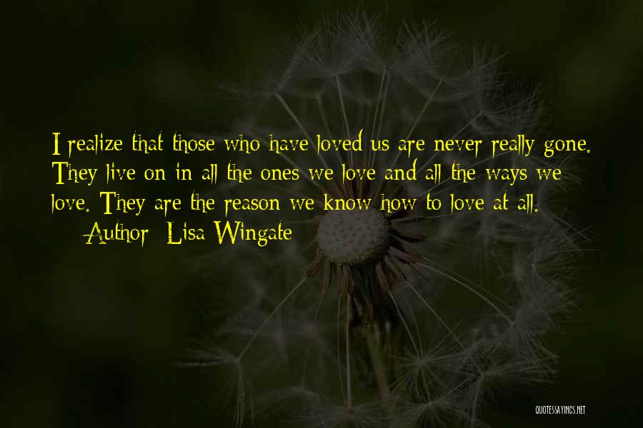 Gone Loved Ones Quotes By Lisa Wingate