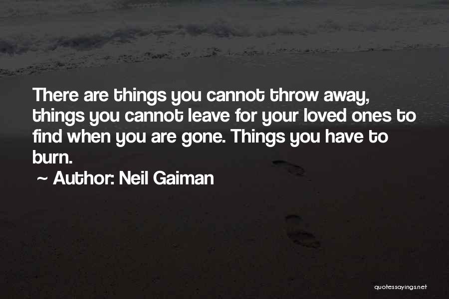 Gone Loved Ones Quotes By Neil Gaiman