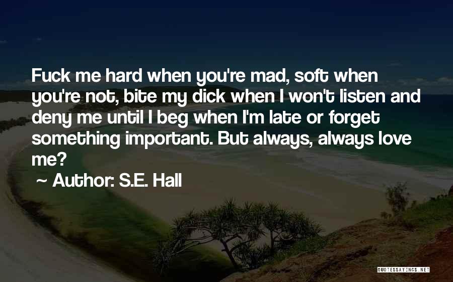 Gone Mad In Love Quotes By S.E. Hall