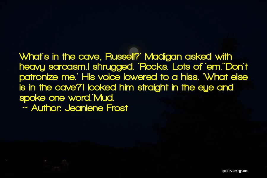 Gone Madigan Quotes By Jeaniene Frost