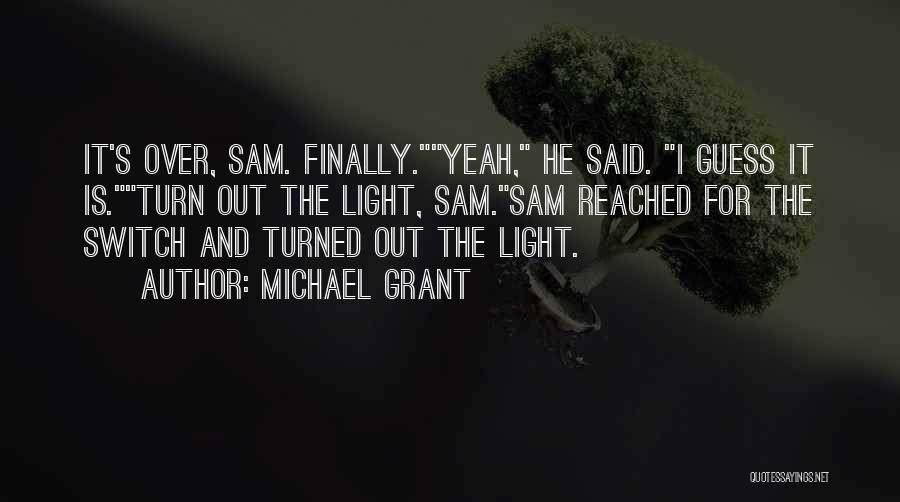 Gone Michael Grant Sam Temple Quotes By Michael Grant