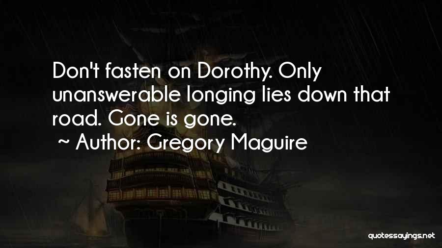 Gone Quotes By Gregory Maguire