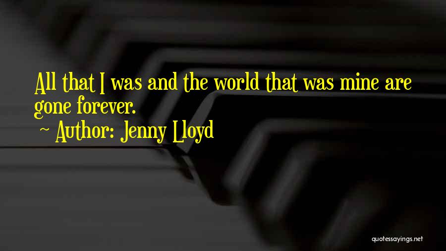 Gone Quotes By Jenny Lloyd