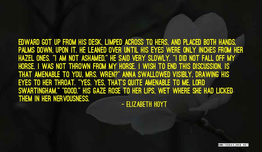 Gone Rose Quotes By Elizabeth Hoyt Gone Rose Quotes By Elizabeth Hoyt