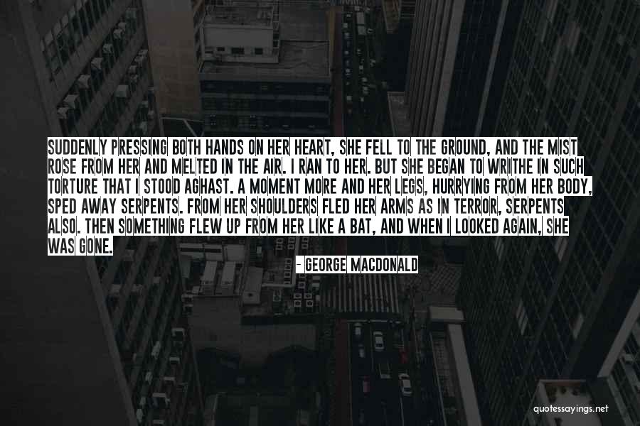 Gone Rose Quotes By George MacDonald Gone Rose Quotes By George MacDonald