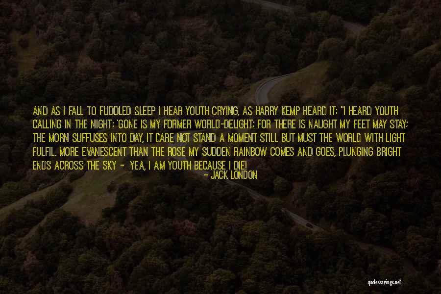 Gone Rose Quotes By Jack London Gone Rose Quotes By Jack London
