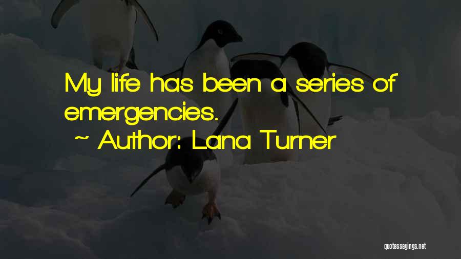 Gone Series Lana Quotes By Lana Turner