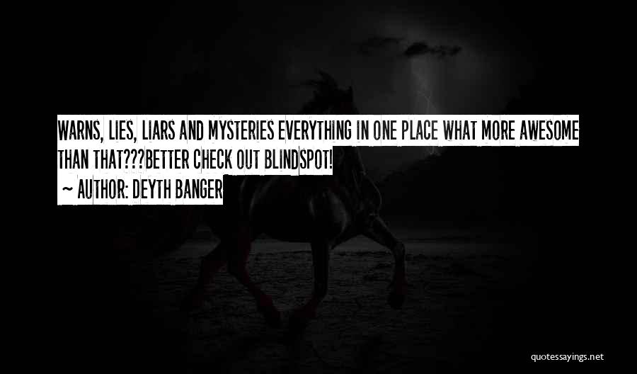 Gone Series Lies Quotes By Deyth Banger