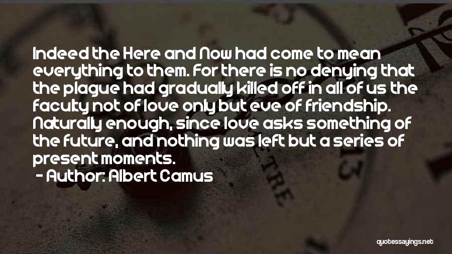 Gone Series Plague Quotes By Albert Camus