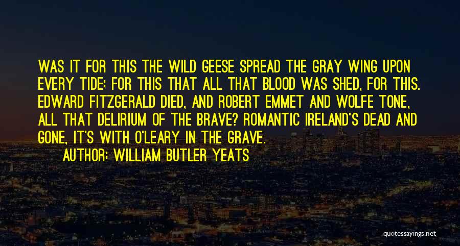 Gone Wild Quotes By William Butler Yeats