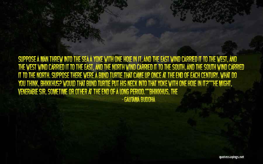 Gone With A Wind Quotes By Gautama Buddha