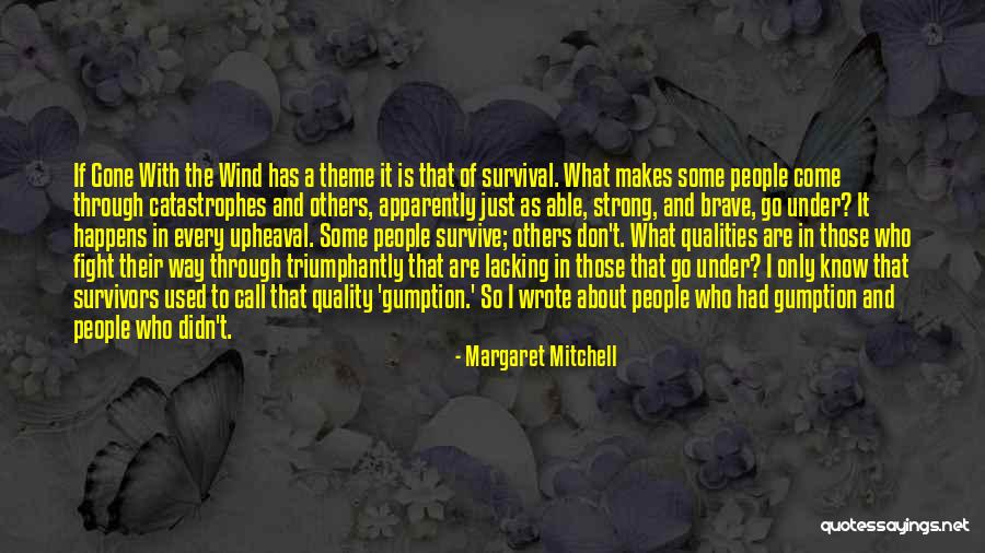 Gone With A Wind Quotes By Margaret Mitchell