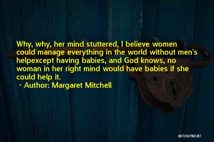 Gone With The Wind Quotes By Margaret Mitchell